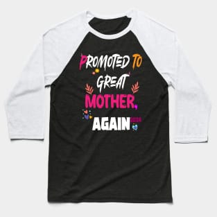 Promoted To Great Mother again 2024, happy Mother's day design Baseball T-Shirt